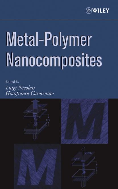 Скачать книгу Metal-Polymer Nanocomposites