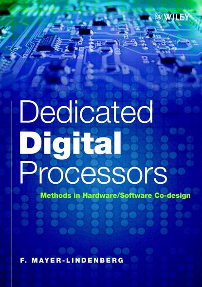 Скачать книгу Dedicated Digital Processors