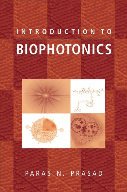 Скачать книгу Introduction to Biophotonics