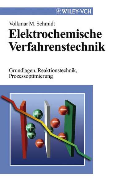 Скачать книгу Elektrochemische Verfahrenstechnik