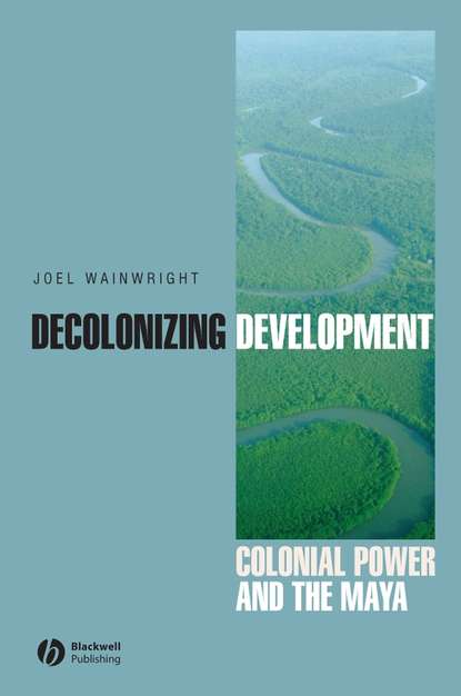 Скачать книгу Decolonizing Development