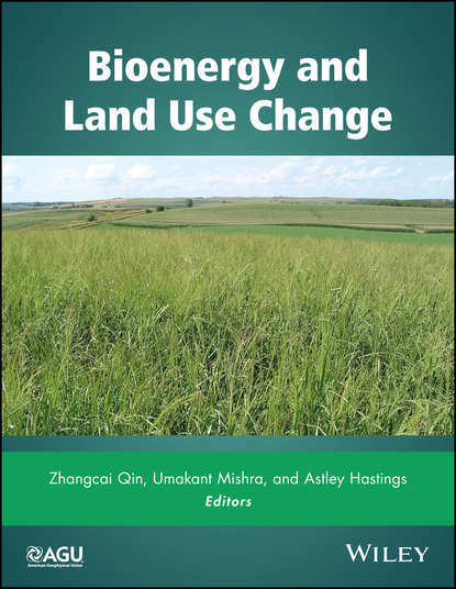 Скачать книгу Bioenergy and Land Use Change