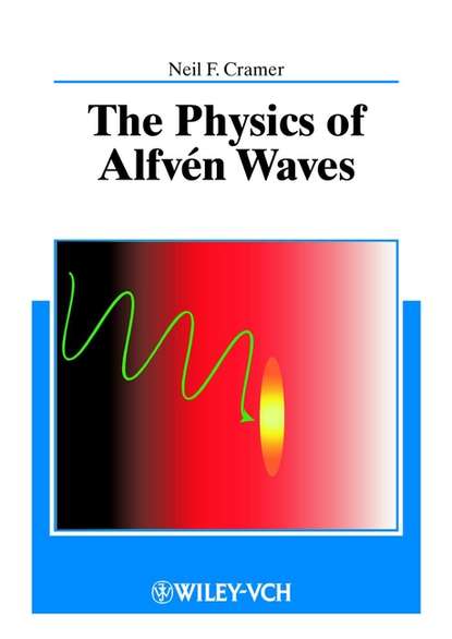 Скачать книгу The Physics of Alfvén Waves