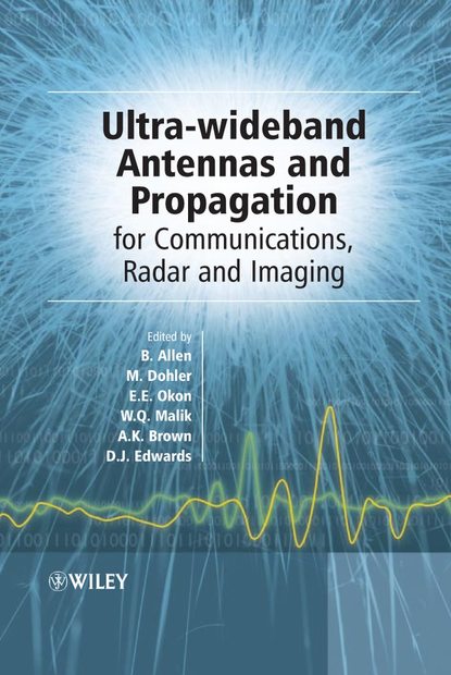 Скачать книгу Ultra Wideband Antennas and Propagation for Communications, Radar and Imaging
