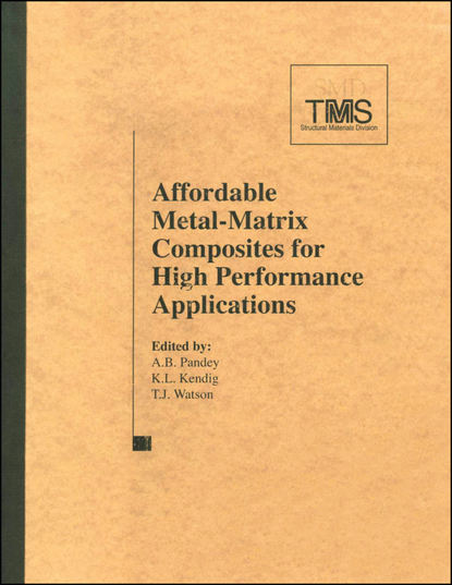 Скачать книгу Affordable Metal Matrix Composites for High Performance Applications II