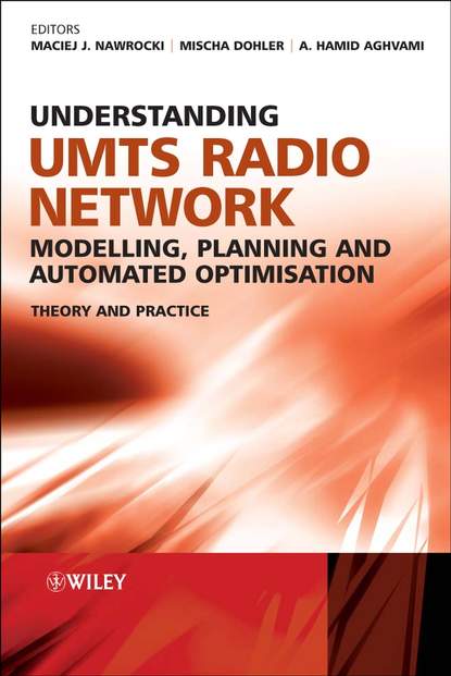 Скачать книгу Understanding UMTS Radio Network Modelling, Planning and Automated Optimisation