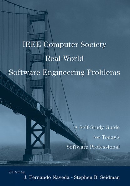 Скачать книгу IEEE Computer Society Real-World Software Engineering Problems