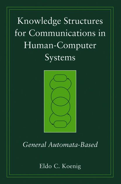 Скачать книгу Knowledge Structures for Communications in Human-Computer Systems