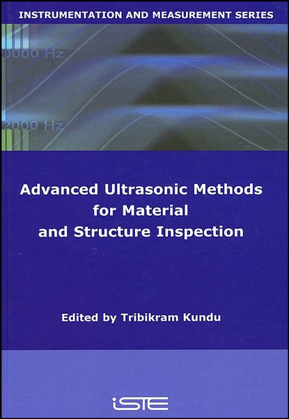 Скачать книгу Advanced Ultrasonic Methods for Material and Structure Inspection