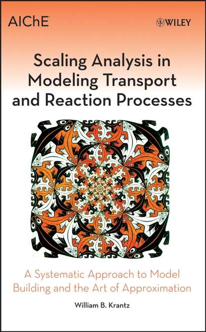 Скачать книгу Scaling Analysis in Modeling Transport and Reaction Processes