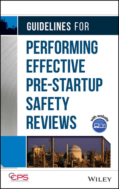 Скачать книгу Guidelines for Performing Effective Pre-Startup Safety Reviews