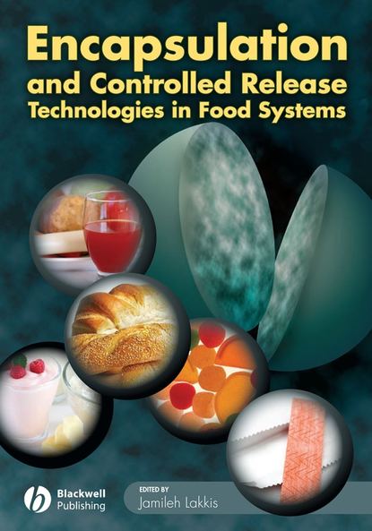 Скачать книгу Encapsulation and Controlled Release Technologies in Food Systems