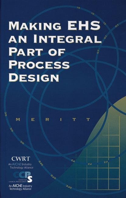 Скачать книгу Making EHS an Integral Part of Process Design