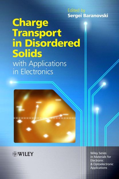 Скачать книгу Charge Transport in Disordered Solids with Applications in Electronics