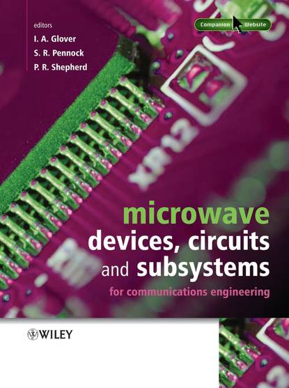 Скачать книгу Microwave Devices, Circuits and Subsystems for Communications Engineering