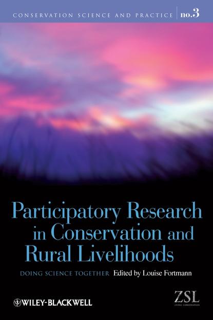 Скачать книгу Participatory Research in Conservation and Rural Livelihoods
