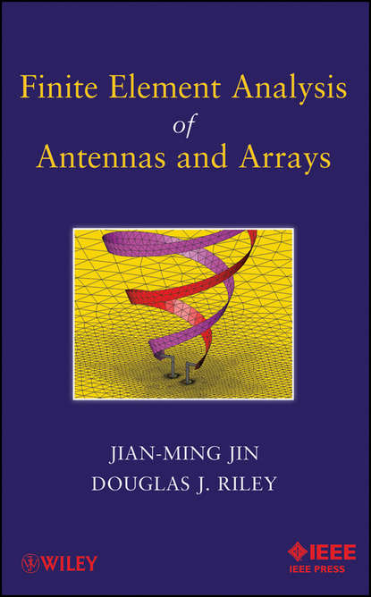 Скачать книгу Finite Element Analysis of Antennas and Arrays