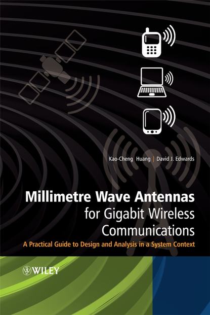 Скачать книгу Millimetre Wave Antennas for Gigabit Wireless Communications