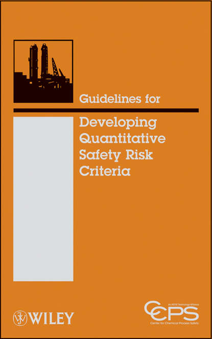 Скачать книгу Guidelines for Developing Quantitative Safety Risk Criteria