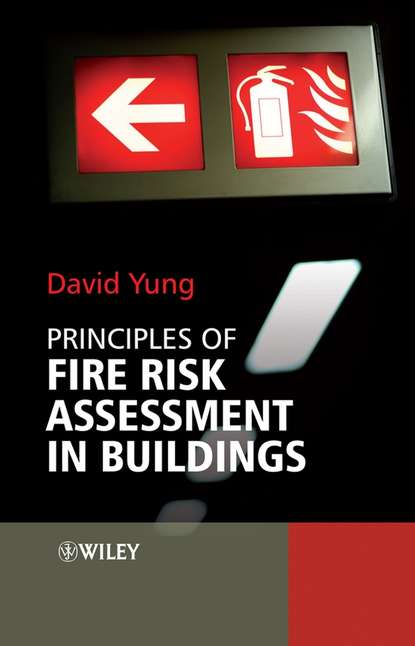Скачать книгу Principles of Fire Risk Assessment in Buildings