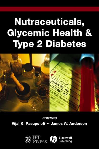 Скачать книгу Nutraceuticals, Glycemic Health and Type 2 Diabetes