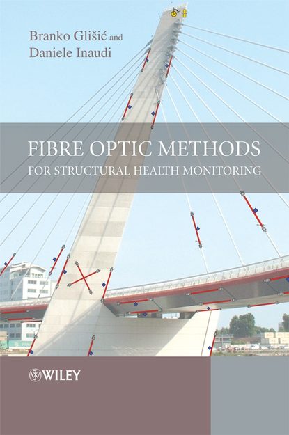 Скачать книгу Fibre Optic Methods for Structural Health Monitoring