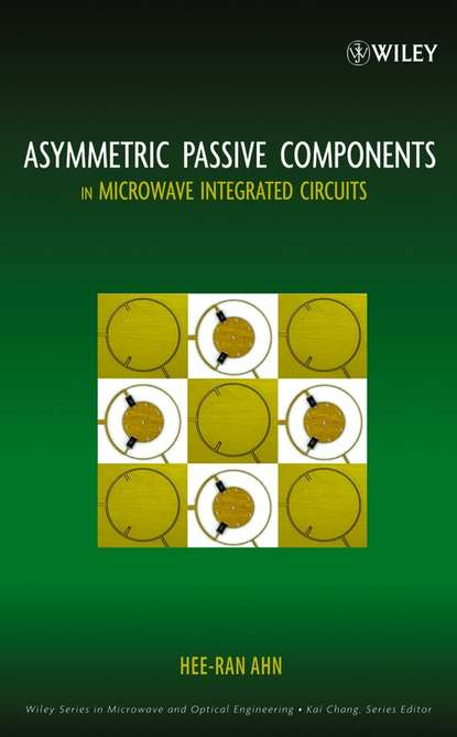 Скачать книгу Asymmetric Passive Components in Microwave Integrated Circuits