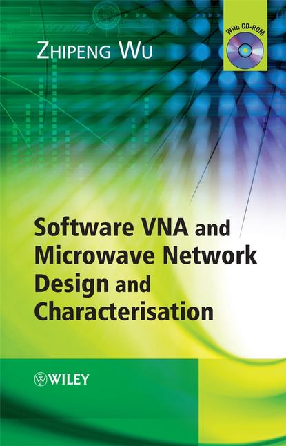 Скачать книгу Software VNA and Microwave Network Design and Characterisation