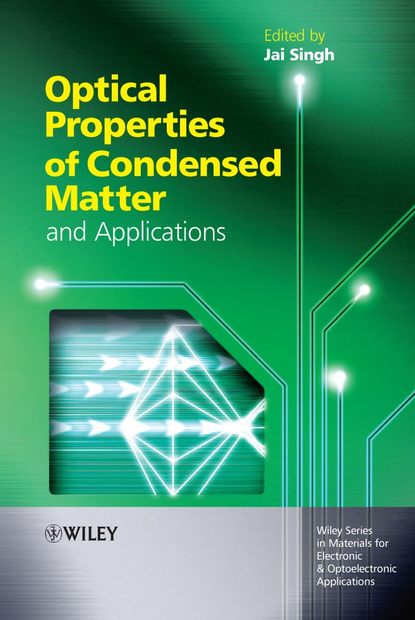 Скачать книгу Optical Properties of Condensed Matter and Applications
