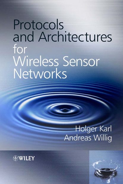 Скачать книгу Protocols and Architectures for Wireless Sensor Networks