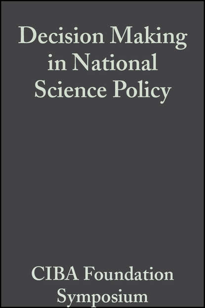 Скачать книгу Decision Making in National Science Policy