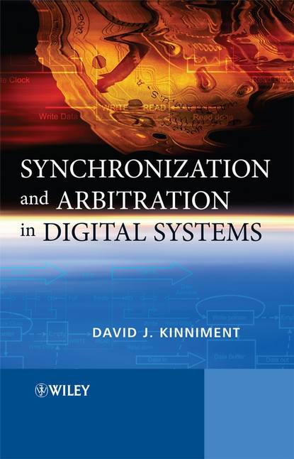 Скачать книгу Synchronization and Arbitration in Digital Systems