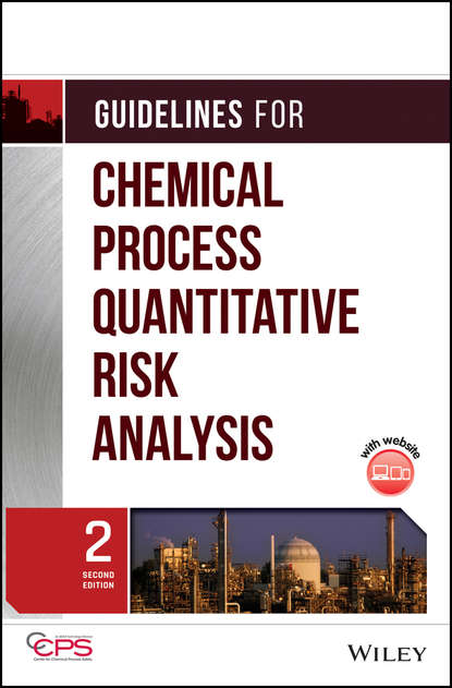 Скачать книгу Guidelines for Chemical Process Quantitative Risk Analysis