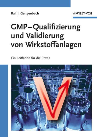 Скачать книгу GMP-Qualifizierung und Validierung von Wirkstoffanlagen