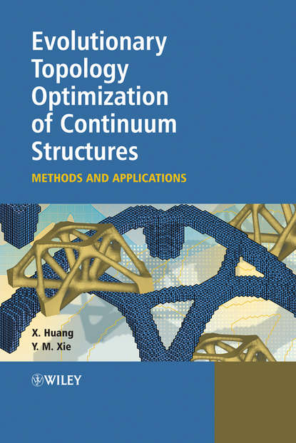 Скачать книгу Evolutionary Topology Optimization of Continuum Structures