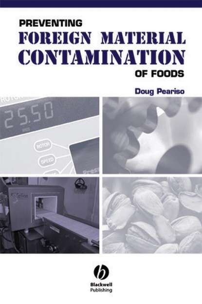 Скачать книгу Preventing Foreign Material Contamination of Foods