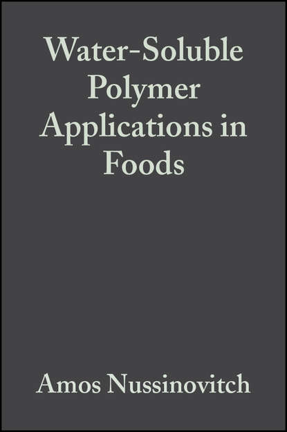 Скачать книгу Water-Soluble Polymer Applications in Foods