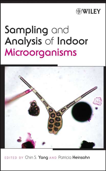 Скачать книгу Sampling and Analysis of Indoor Microorganisms