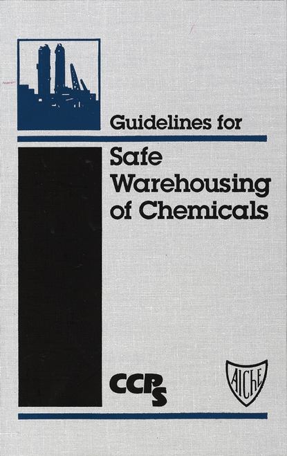 Скачать книгу Guidelines for Safe Warehousing of Chemicals