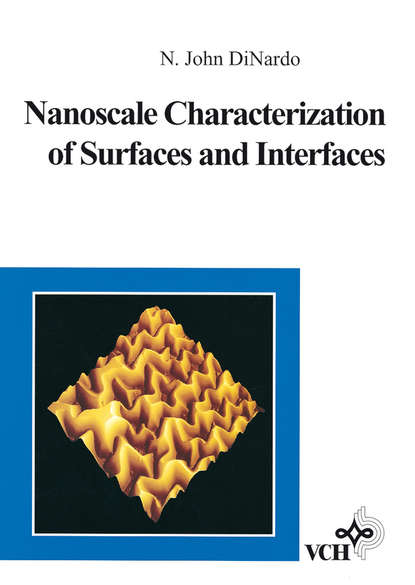 Скачать книгу Nanoscale Characterization of Surfaces and Interfaces