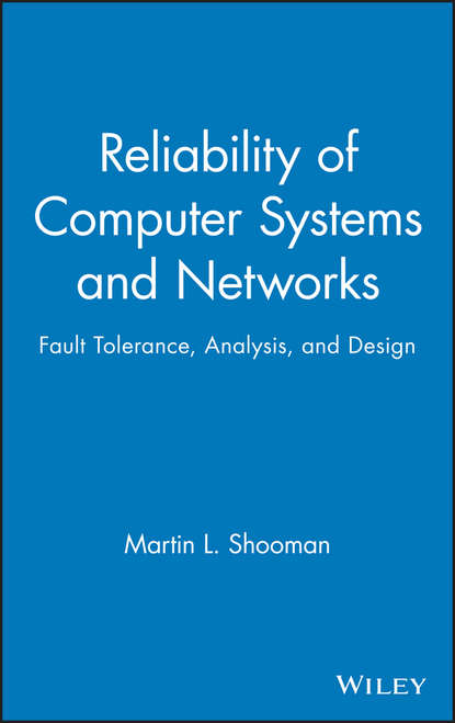 Скачать книгу Reliability of Computer Systems and Networks