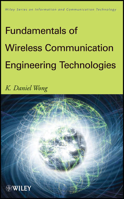 Скачать книгу Fundamentals of Wireless Communication Engineering Technologies
