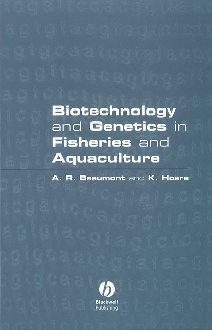 Скачать книгу Biotechnology and Genetics in Fisheries and Aquaculture