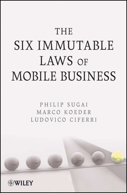 Скачать книгу The Six Immutable Laws of Mobile Business