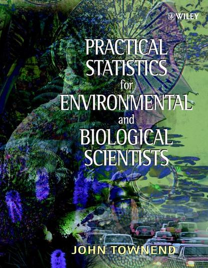 Скачать книгу Practical Statistics for Environmental and Biological Scientists