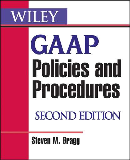 Скачать книгу Wiley GAAP Policies and Procedures