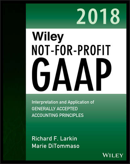 Скачать книгу Wiley Not-for-Profit GAAP 2018