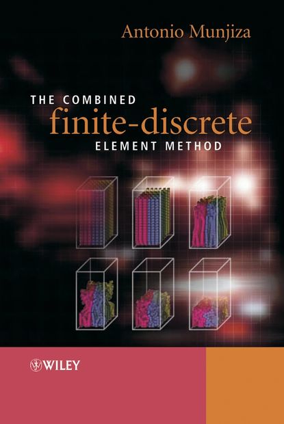 Скачать книгу The Combined Finite-Discrete Element Method