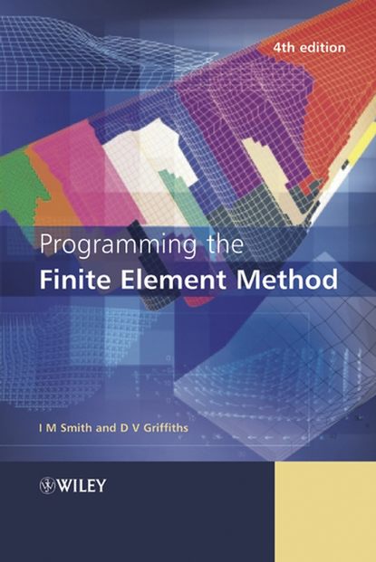 Скачать книгу Programming the Finite Element Method
