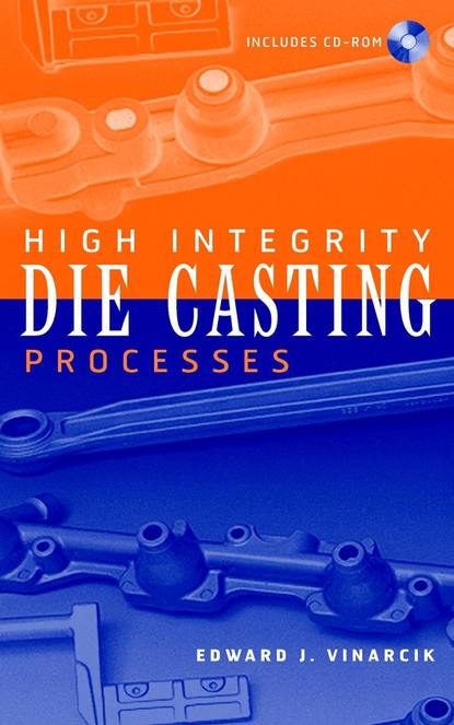 Скачать книгу High Integrity Die Casting Processes